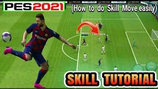 How to do Skill Moves in PES 2021 MOBILE | PES 2021 Mobile Skills Tutorial