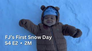 Season 4 Episode 2: Fj’s First Snow Day!!