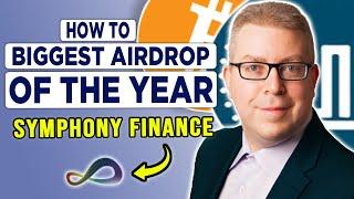 Biggest Airdrop of The Year - Symphony Finance