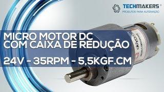 Micro Motor DC com Caixa de Redução 24V - 35rpm - 5.5kgfcm