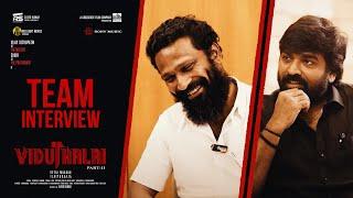 Viduthalai Part 2 - Team Interview Part 2 | Vetri Maaran | Vijay Sethupathi | Ilayaraaja | Soori