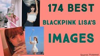 174 BEST BLACKPINK LISA'S IMAGES [2020]