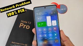 Redmi Note 12 Pro Network Problem | Redmi Note 12 Pro No Service Problem