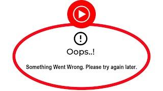Fix YouTube Music Apps Oops Something Went Wrong Error Please Try Again Later Problem Solved