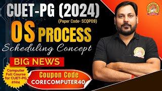 Operating System CUET -PG | Process Scheduling | P-03 | Objective Approach | Crack CUET likes a PRO