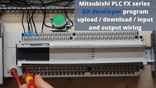 Mitsubishi PLC FX series GX developer program upload / download / input and output wiring. (English)