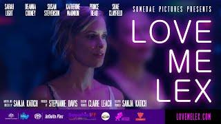World Premiere - the official trailer for LOVE ME LEX - new lesbian web series