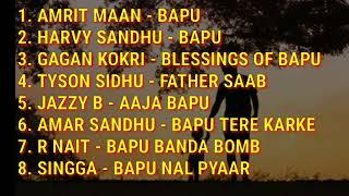 BAPU SONGS AUDIO JUKEBOX | ALL PUNJABI BAPU SONGS | BEST BAPU SONG PUNJABI MASHUP | MANVIK CHAUDHARY