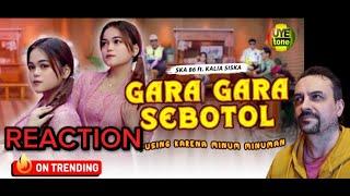 GARA GARA SEBOTOL MINUMAN - KALIA SISKA FEAT. SKA 86  KENTRUNG (OFFICIAL MUSIC VIDEO) REACTION