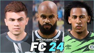 FC 24 | ENGLISH LEAGUE TWO PLAYERS REAL FACES