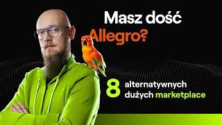 8 alternatyw do Allegro - o tym jak uniezależnić się od jednego kanału sprzedaży i czemu to trudne