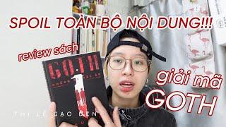 [BOOK REVIEW] - Tôi đọc GOTH để bạn khỏi phải đọc