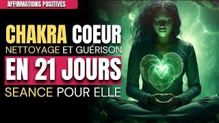  Affirmations Positives Chakra Du Coeur (Au Féminin) | Nettoyage des chakras | MG Meditation