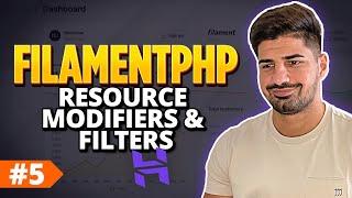 How to Create Resource Modifiers & Resource Filters in Filamentphp - FilamentPHP for Beginners