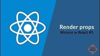 Render Props - Wzorce w React #5