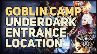 Goblin Camp Underdark Entrance Location Baldur's Gate 3