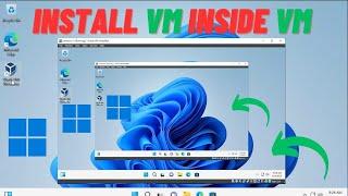 How to install Virtual Machine inside a Virtual Machine