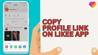 How to Copy Likee Profile Link