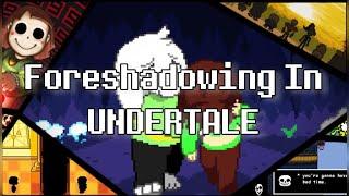 All Hidden Foreshadowing In UNDERTALE