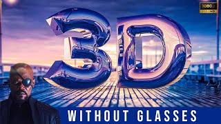 Enjoy Videos in 3D Without Glasses