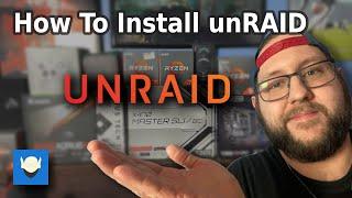 How To Install and Setup unRAID