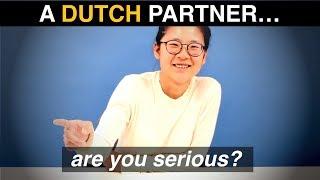 Culture SHOCK: a DUTCH PARTNER !?