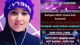 Satu Hati Sampai Mati Karaoke Duet Tanpa Vocal Cowok Bareng Jheny Zain