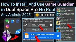 How To Install And Use Game Guardian in Dual Space Pro No Root Any Android ||2025