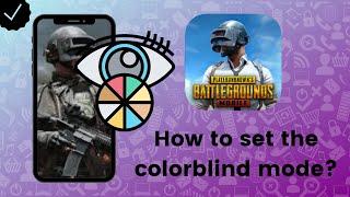 How to set the colorblind mode on PUBG Mobile?