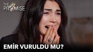 Emir Vuruldu Mu? | Yemin (The Promise) 19. Bölüm