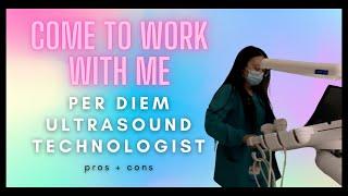 COME TO WORK WITH ME: Per Diem Sonographer Pros + Cons (ultrasound technologist)