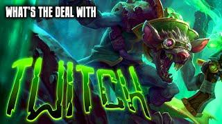 What's the deal with Twitch? || League of Legends champion review