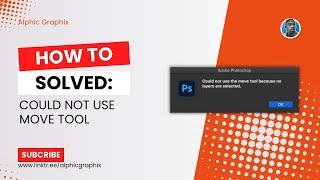 How to Solve "Could not use move tool because the target is hidden" in Photoshop