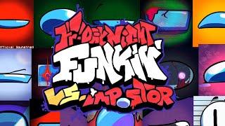 FNF VS Impostor V4 FULL OST! (Friday Night Funkin'/FNF MOD/FULL ALBUM)