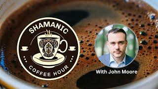  Exploring Altered States of Consciousness | Shamanic Coffee Hour 