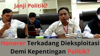 Honorer Terkadang Dieksploitasi Demi Kepentingan Politik⁉️