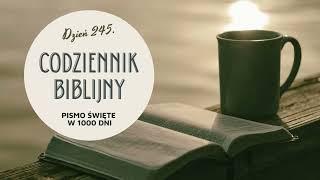 Codziennik Biblijny - dzień 245. Pismo Święte w 1000 dni