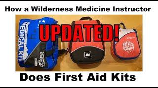 How a Wilderness Medicine Instructor does First Aid Kits - Updated!