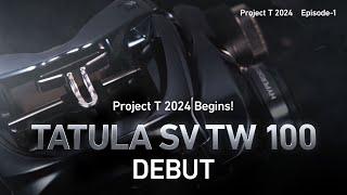 Project T 2024  Episode-1 “TATULA SV TW DEBUT” 【 Project T Vol.88 】