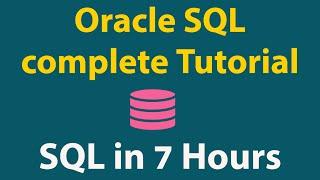 Oracle SQL for Beginners | SQL Complete Tutorial for Beginners | SQL Full Course | SQL Tutorial
