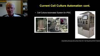 Robin Felder, PhD Keynote Presentation Robotic Automation of Human Cell Culture for Regenerative and