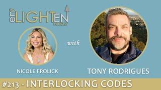 213: Interlocking Codes & Memories with Tony Rodrigues  | The Enlighten Up Podcast