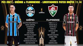 PES 2021 - GRÊMIO x FLUMINENSE - LIBERTADORES 2024 - PATCH BMPES 11.14