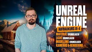 Unreal Engine für die Videoproduktion - Aufbaukurs #1-4 | Material | Licht | Modelling | Kameras