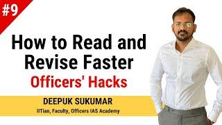 How to Read and Revise Faster | Hack 9 | Deepuk Sukumar | Officers’ Hacks