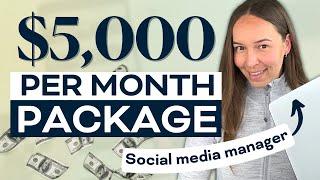 What a $5,000/Month Social Media Management Package Includes (& how to up your pricing!)