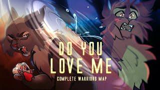 Do You Love Me Bramblestar and Ashfur COMPLETE Warriors MAP