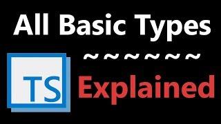 All Basic Data Types Explained | Typescript Tutorial 2018