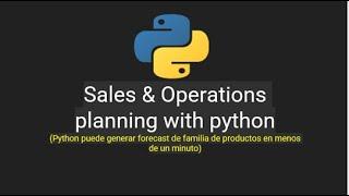 Sales and Operations Planning en  Python.