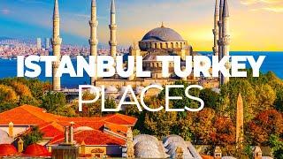 Best Places To Visit In Istanbul Turkey | Travel Guide